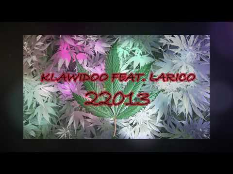 KLAWIDOO FEAT. LARICO - 22013 (OFFICIAL AUDIO)