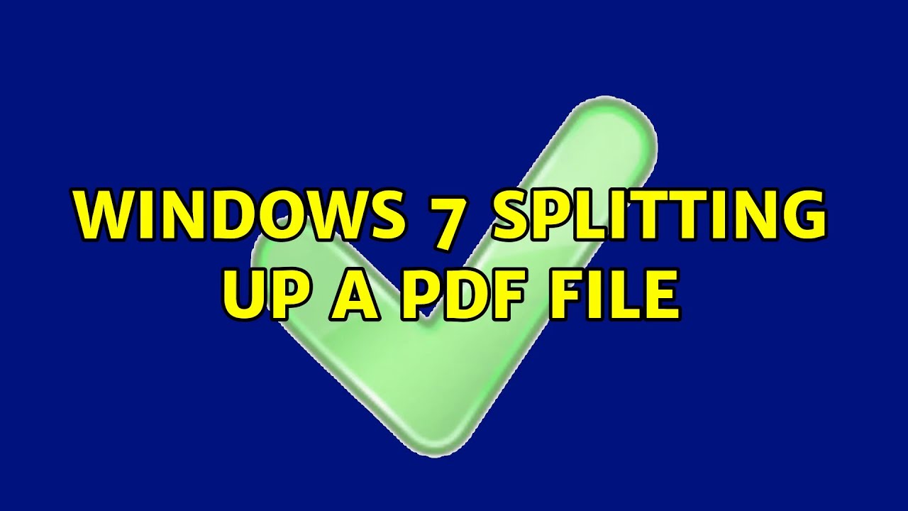 Windows 7 splitting up a pdf file