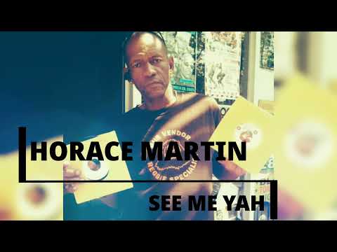 HORACE MARTIN - SEE ME YAH 🇯🇲📼🇯🇲 #reggae #musica