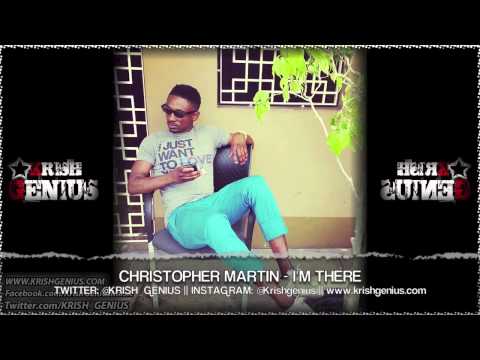 Christopher Martin - I'm There [Cardiac Keys Riddim] May 2013