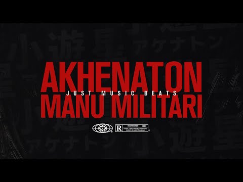 JUST MUSIC BEATS x AKHENATON - MANU MILITARI / Vidéo Officielle / 2020