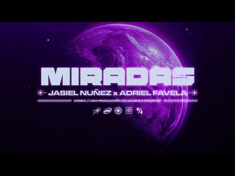 Miradas - Jasiel Nuñez, Adriel Favela (Lyric Video)