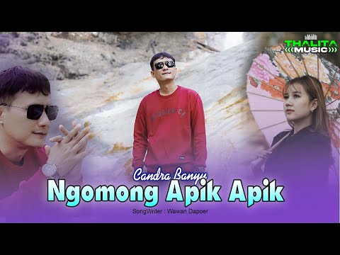 Candra Banyu - Ngomong Apik Apik | Nawi Mulo Wis Dalane Cukup Semene (OMV Thaliata Music)