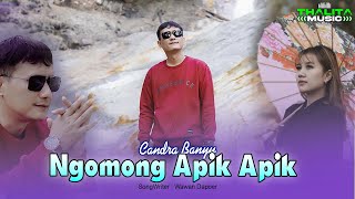 Download lagu Candra Banyu - Ngomong Apik Apik | Nawi Mulo Wis Dalane Cukup Semene (OMV Thaliata Music) mp3 Download lagu Candra Banyu - Ngomong Apik Apik | Nawi Mulo Wis Dalane Cukup Semene (OMV Thaliata Music) mp3