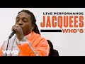 Jacquees - “Who’s” Live Performance | Vevo