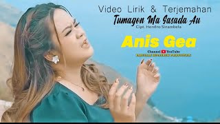 Download lagu ANIS GEA TUMAGON MA SASADA AU lagu batak (official video lirik dan terjemahan) mp3