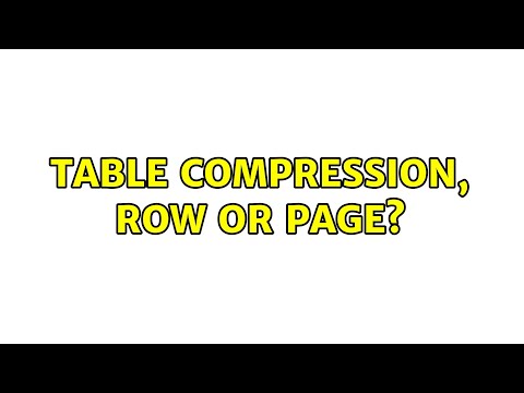 Table compression, Row or Page? (2 Solutions!!)