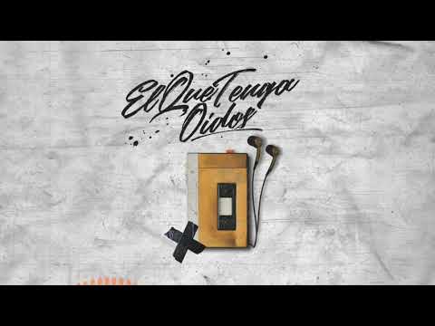 CH Gedeones - El Que Tenga Oidos (Prod. Sr. Perez Aposento Alto)