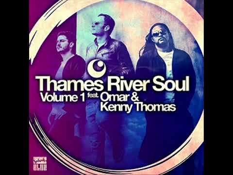I Thought It Was You  - Thames River Soul