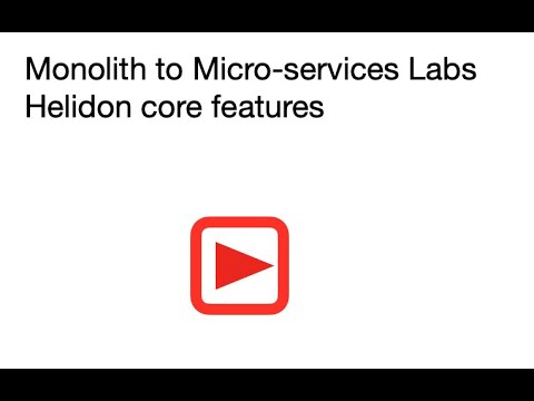 Helidon core capabilities lab Introduction Video