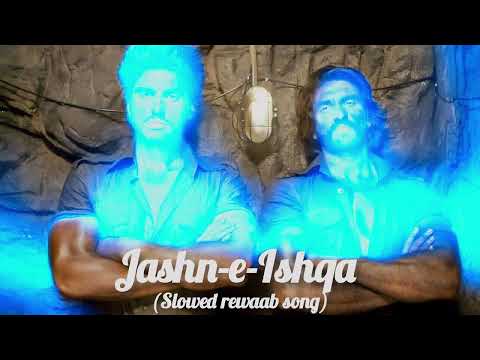 Jashn e ishqa [Slow + Reverb] || Slow reverb music || #slowreverbstatus #slowedandreverb #slowed