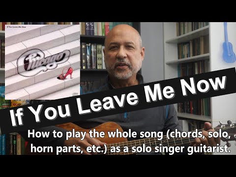 "If You Leave Me Now" by CHICAGO