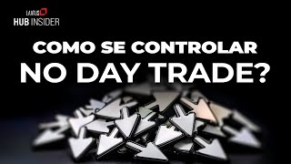 Controle Emocional para Traders | Hub Insider #91