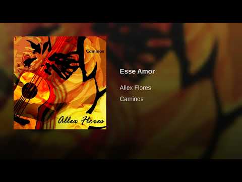 Esse Amor -Allex Flores - Sony Music Publishing