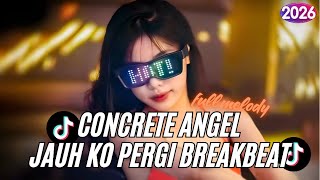 Download lagu DJ Concrete Angel x Jauh Kau Pergi – Breakbeat Full Bass mp3