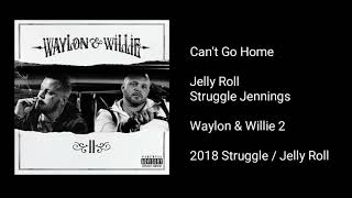 Jelly Roll & Struggle Jennings - Can't Go Home