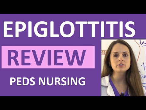 Epiglottitis in Children Nursing NCLEX Lecture: Symptoms, Treatment, Causes, Interventions Video