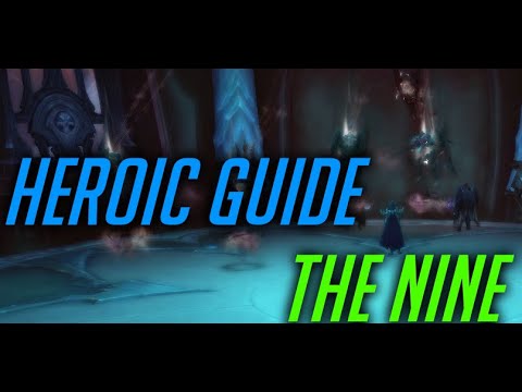 THE NINE - Normal & Heroic Guide – Sanctum of Domination – Shadowlands PTR