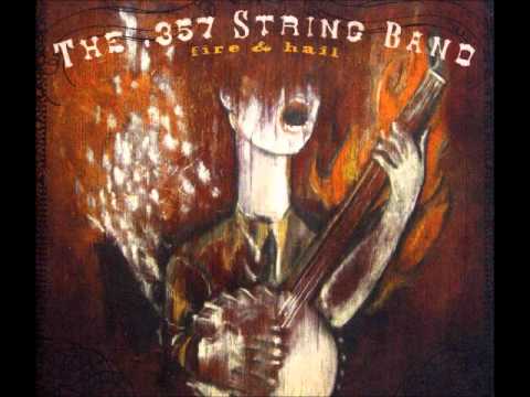 The .357 String Band - Two White Horses