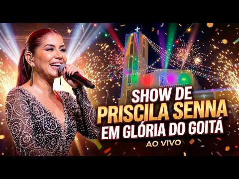 PRISCILA SENNA FESTA DE EMANCIPAÇÃO | GLÓRIA DO GOITÁ - PE