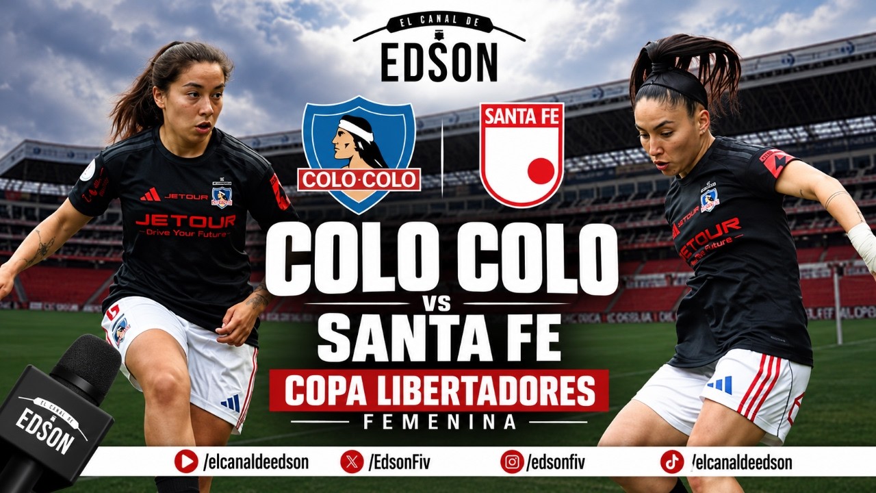 COLO COLO VS SANTA FE | COPA LIBERTADORES FEMENINA EN VIVO
