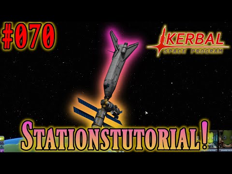 Space Station Tutorial! - KERBAL SPACE PROGRAM 1.12 Let's Guide Deutsch  070 HD 2020