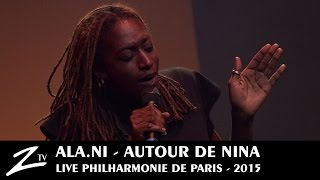 Ala.Ni - Baltimore - Autour de Nina - LIVE HD 2/4