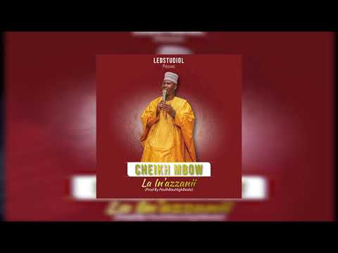 Cheikh Mbow _ La In'azzanii  (Audio Official)