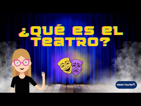 What is theatre?: Definitions and importance