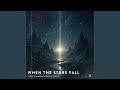 When The Stars Fall