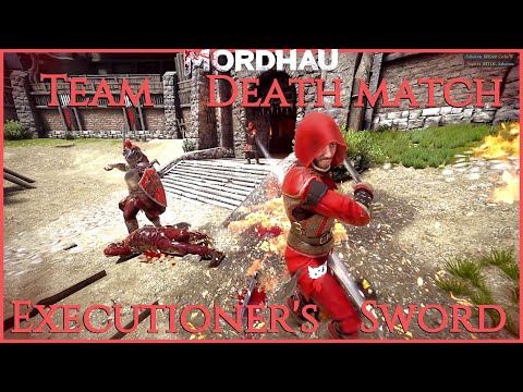 Mordhau Team Deathmatch! Starting to Get the Hang of This - Executioners Sword Gameplay​