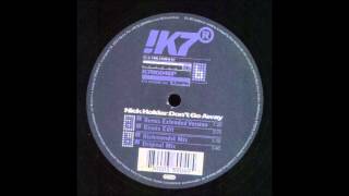 Nick Holder - Don't Go Away (Remix Extended Version)