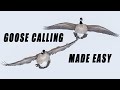How To GOOSE CALL For Beginners Goose Calling Tips And Tricks