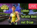 Lekker Fortnite spelen met Bryan! - Fortnite livestream!