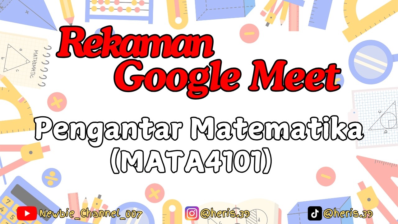 Diskusi Materi M2 Kegiatan Belajar 1 | Pengantar Matematika (MATA4101) | Rekaman GMeet 19-04-2026