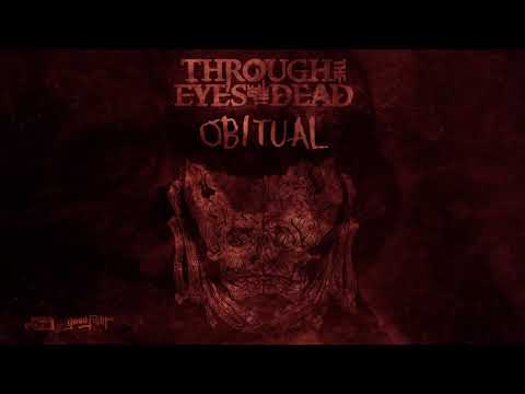 Through The Eyes Of The Dead - Obitual