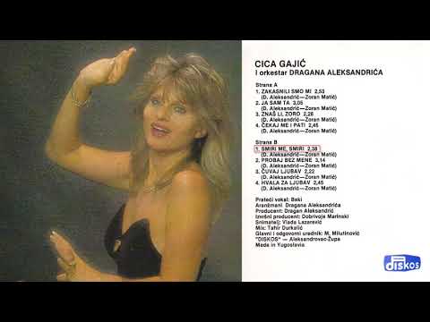 Cica Gajic - Smiri me, smiri - (Audio 1990)
