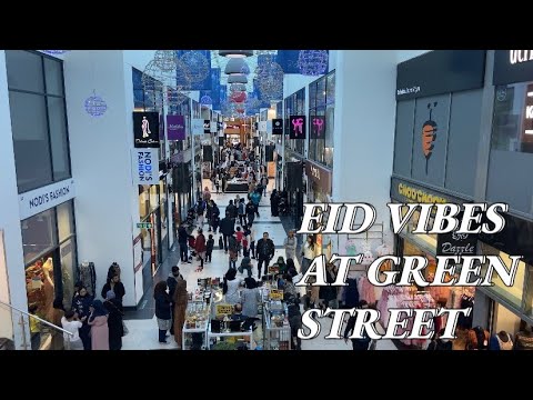 Green Street London || Eid 2021