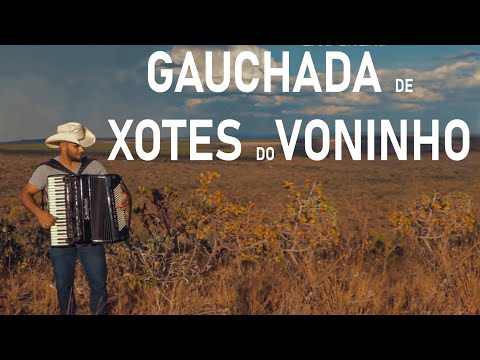 GAUCHADA DE  XOTES DO VONINHO-PJ SANFONEIRO