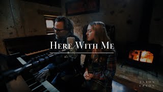 Jason Upton - Here With Me (Official Lyric Video)