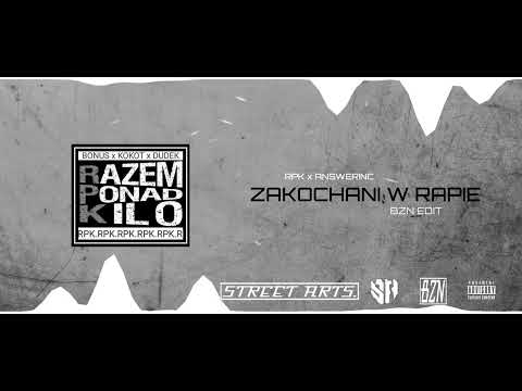 RPK x ANSWERINC - ZAKOCHANI W RAPIE (BZN EDIT)