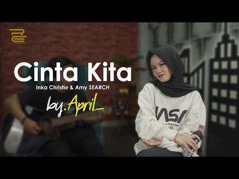 CINTA KITA - INKA CRISTIE & AMY SEARCH (LIVE COVER APRIL)