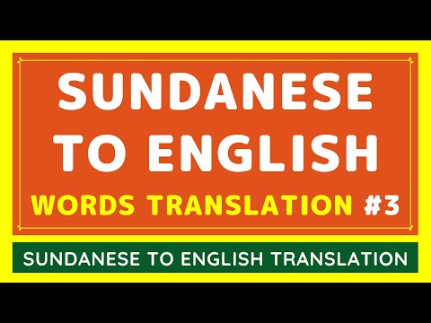 Sundanese To English Basic Words Google Translation - Part 3 [VIDEO]