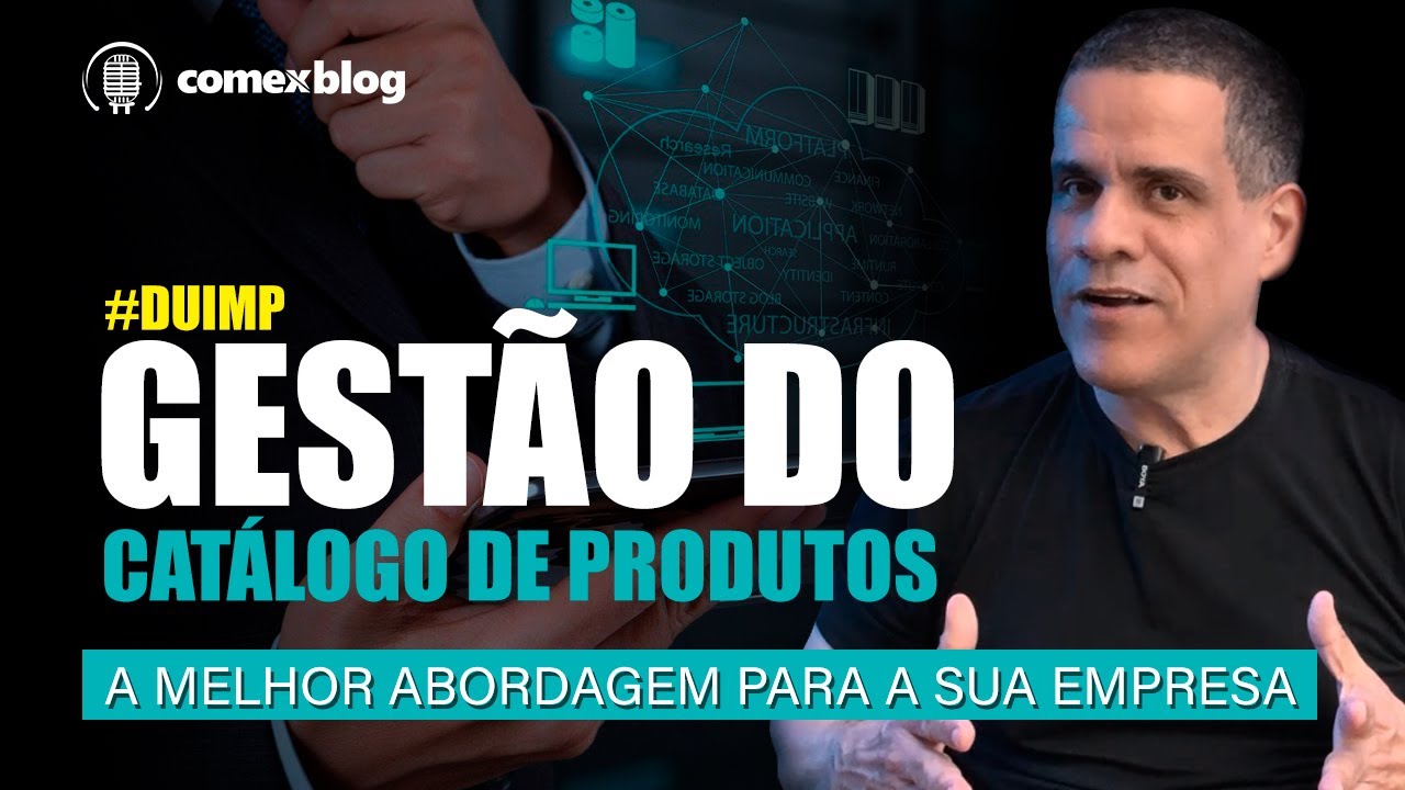 Catálogo de Produtos na DUIMP: Quando Terceirizar e Quando Gerir Internamente? | comexblog.com