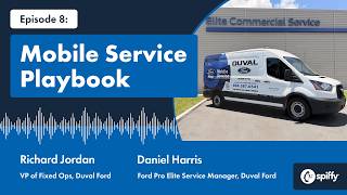 Mobile Service Playbook: Episode 8 - Richard Jordan & Daniel Harris, Duval Ford