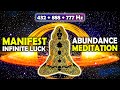 432Hz + 888Hz + 777Hz - Manifest Infinite Luck & Abundance | POWER Meditation for Prosperity