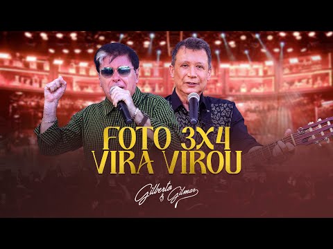 Gilberto e Gilmar - Foto 3x4 / Vira Virou ( Só Moda Boa)