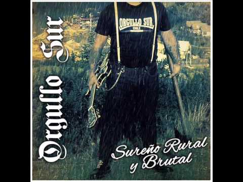 Orgullo Sur - Orgulloso de mi Tierra