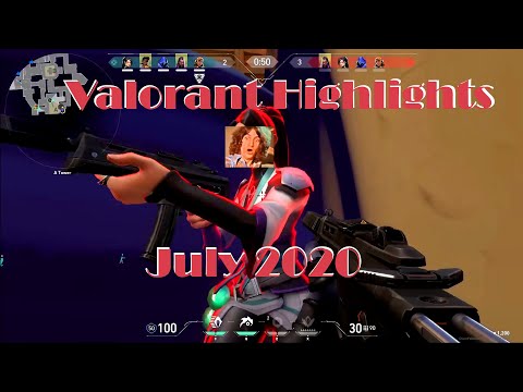 Valorant Highlights July 2020