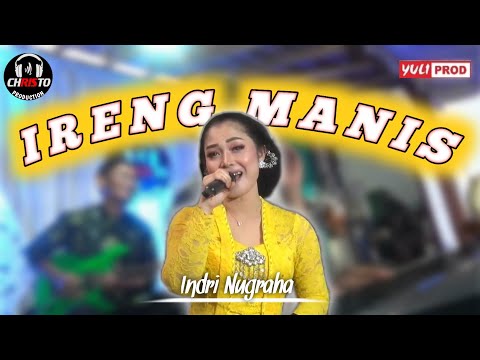 IRENG MANIS - INDRI NUGRAHA - CHRISTO PRODUCTION